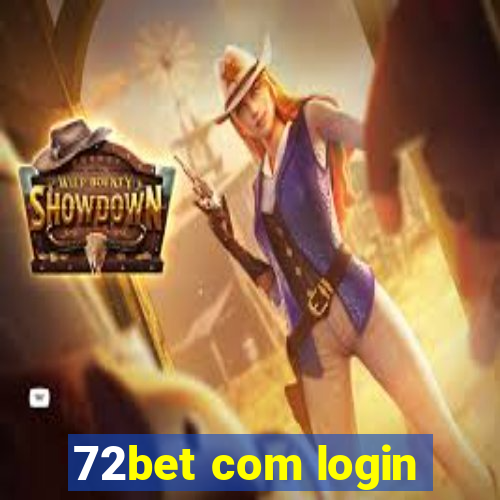 72bet com login